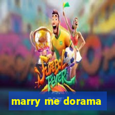 marry me dorama